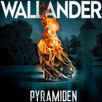 Wallander: pyramiden (Original Score) by Henrik Lörstad