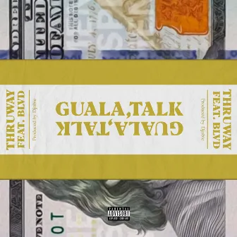 Guala Talk by Thruway