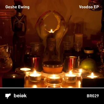 Voodoo EP by Geshe Ewing