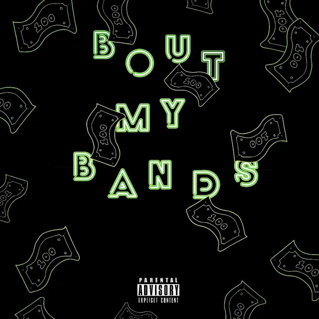 Bout My Bands