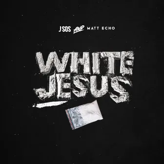 White Jesus by Matt Echo