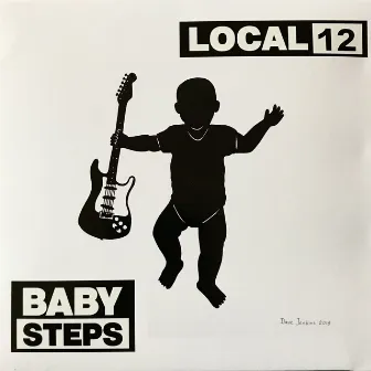 Baby Steps by Local 12