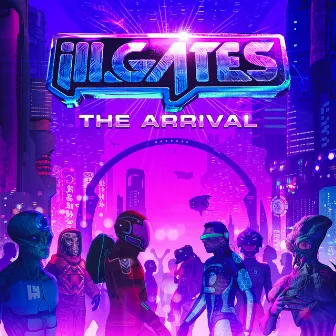 The Arrival by ill.gates