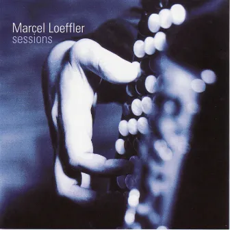 Sessions by Marcel Loeffler