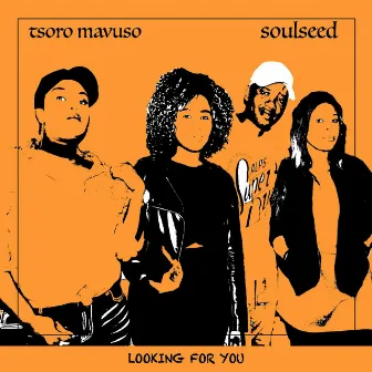 Looking For You by Tsoro Mavuso