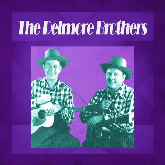 Presenting The Delmore Brothers by The Delmore Brothers