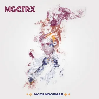 Mgctrx by Jacob Koopman