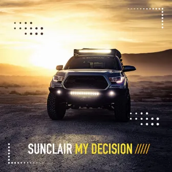 My Decision by Sunclair