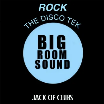 Rock the Disco Tek by Jack of Clubs