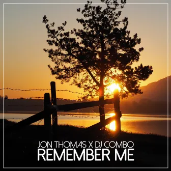 Remember Me by Jon Thomas