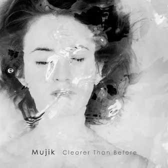 Clearer Than Before by Mujik