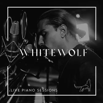 Live Piano Sessions by Whitewolf