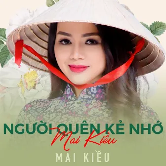 Người Quên Kẻ Nhớ by 