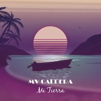 Mi Tierra by Mv Caldera