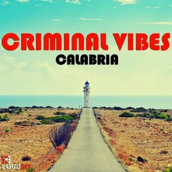 Calabria by Criminal Vibes