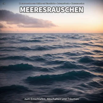 #1 Meeresrauschen zum Einschlafen, Abschalten und Träumen by Meeresrauschen zum Chillen und Einschlafen