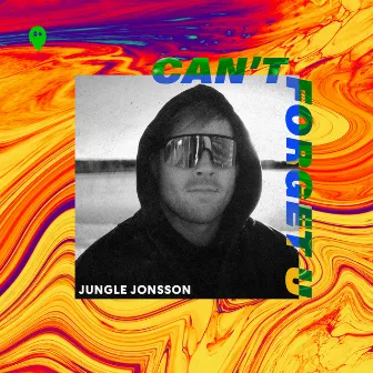 Can't Forget U by Jungle Jonsson