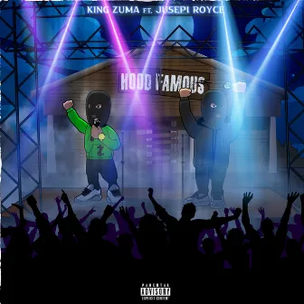 Hood Famous by King Zuma