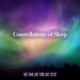 Constellations of Sleep: Relax into Sleep at the Speed of Sound Hz 144, Hz 128 & Hz 1212 by Insomnia Meditation Zone