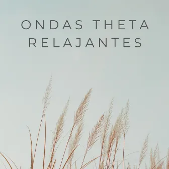 Ondas Theta Relajantes by Sistemas subliminales de ondas cerebrales de ritmo binaural