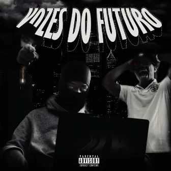 Vozes do Futuro by Raccxn