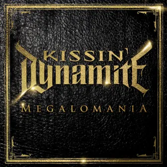 Megalomania by Kissin' Dynamite