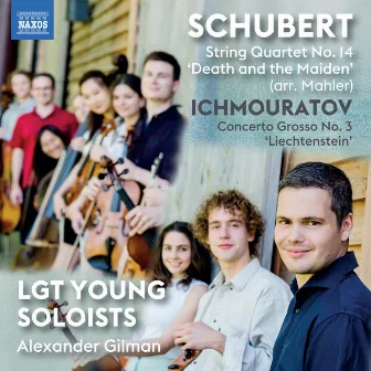 Schubert & Airat Ichmouratov: Works for Strings by LGT Young Soloists