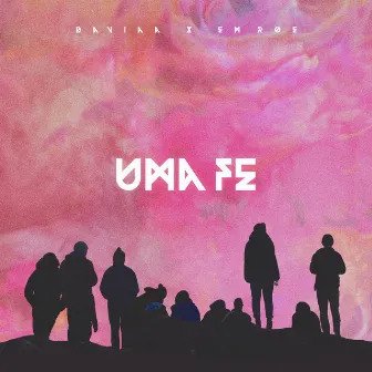 Uma Fe by Em Roe