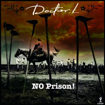 No Prison by Doctor L