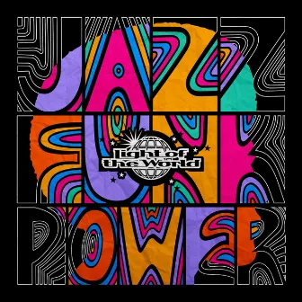 Jazz Funk Power by Light Of The World