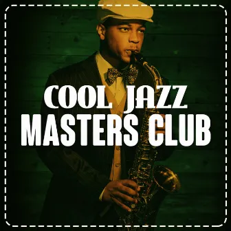 Cool Jazz Masters Club by Unknown Artist