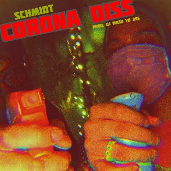 Corona Diss *NO Sneak Diss* by Schmidt