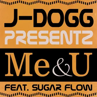 Me&U by J-DOGG