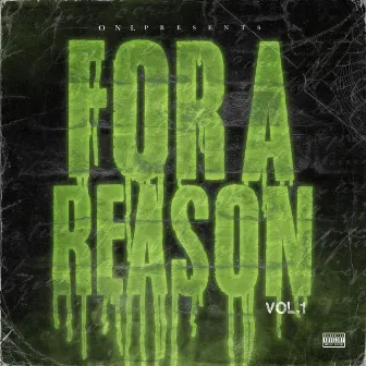 For A Reason by ZayDaGreat