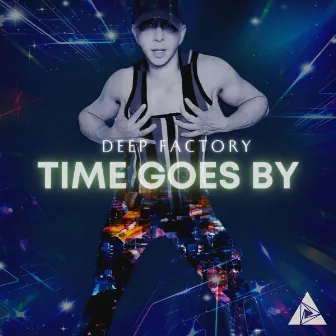 Time Goes By by Deep Factory