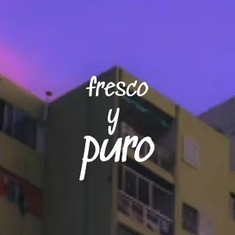 Fresco y puro by Ayrton tuzain