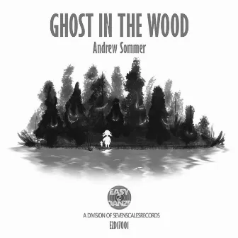 Ghost in the Wood by Andrew Sommer