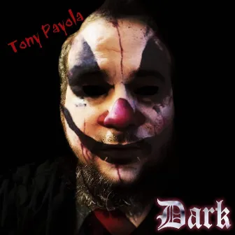 Dark by Tony Payola