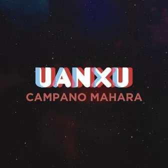 Uanxu by Campano Mahara