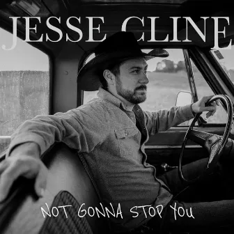 Not Gonna Stop You by Jesse Cline