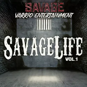 SavageLife, Vol.1 by Savage