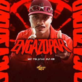 Engazopar by MC TG