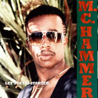 Let's Get It Started by MC Hammer