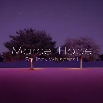 Equinox Whispers 1 by Marcel Hope