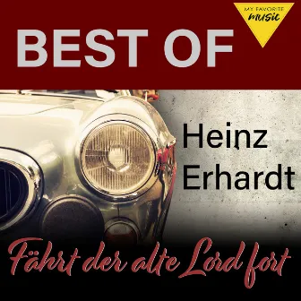 Fährt der alte Lord fort - Best of Heinz Erhardt by Heinz Erhardt