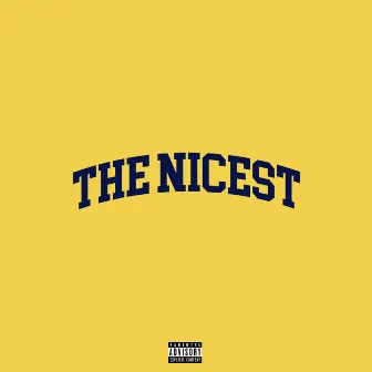 The Nicest by Ryland Rose