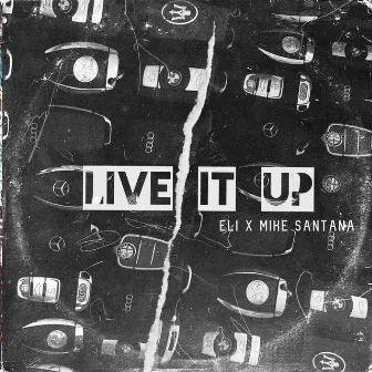 Live It Up by Eli