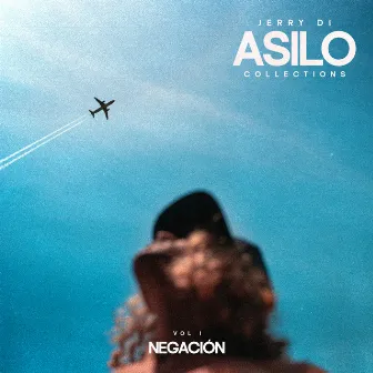 ASILO COLLECTIONS: VOL I - Negación by Jerry Di