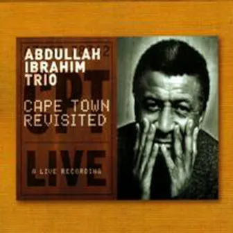 Cape Town Revisited by Abdullah Ibrahim