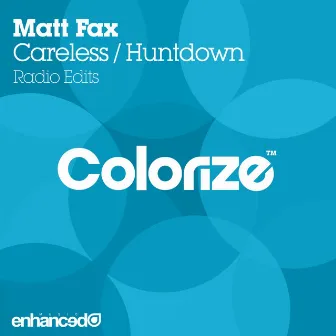 Careless / Huntdown by Matt Fax